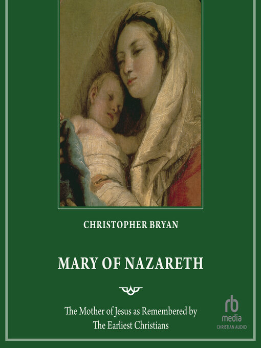 Title details for Mary of Nazareth by Christopher Bryan - Available